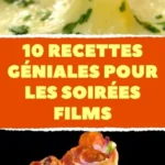 10 recettes geniales pour les soirees films rece 2026 07 23 091107 399x1024 1